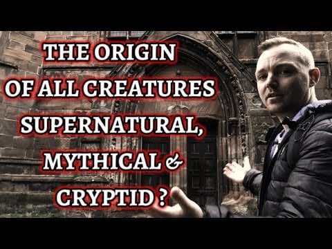 The Origin Of All Creatures Supernatural, Mythical & Cryptid? (Spookier Season Special)
