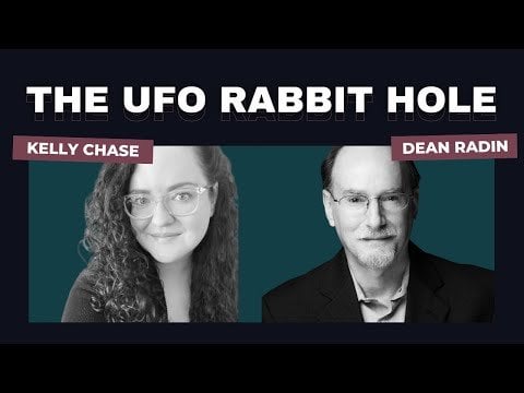 An Interview with Dean Radin: On Consciousness, Psi Phenomena, and Real Magic [The UFO Rabbit Hole]