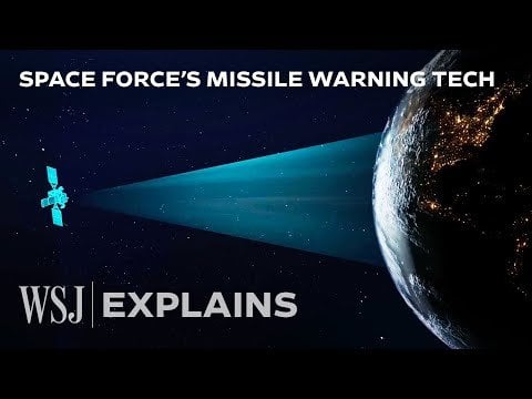 How U.S. Missile Warning Satellites Detect Launches All Over Earth | WSJ