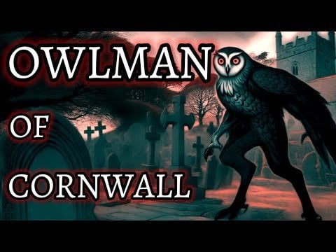 THE OWLMAN OF CORNWALL