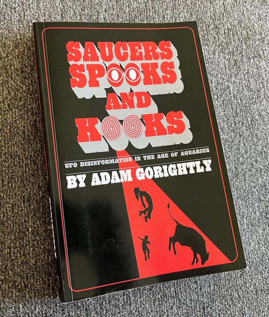 SAUCERS, SPOOKS AND KOOKS - - one of the most significant books in Ufology