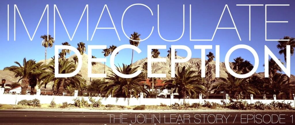 Jeremy Corbell made a short documentary on John Lear called IMMACULATE DECEPTION in 2016 - has he known about IMMACULATE CONSTELLATION that long?