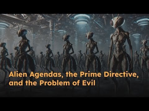 Alien Agendas, the Prime Directive, and the Problem of Evil