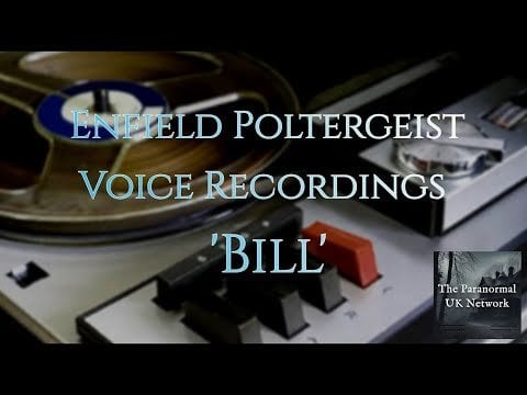The Enfield Poltergeist -  The voice of  'Bill'.   Is the voice of the man who haunted the house in Enfield or just a young girl playing at being a ghost?  You decide.