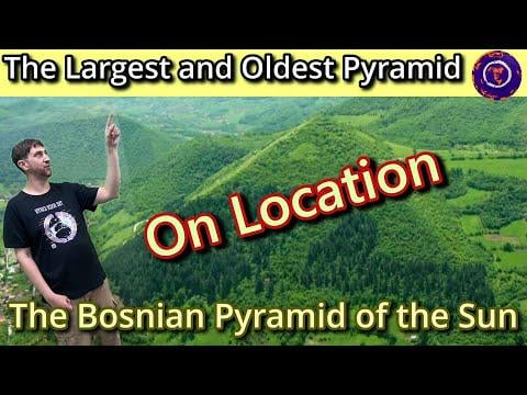 The Bosnian Pyramid: Evidence of an 8,000-Year-Old Civilization