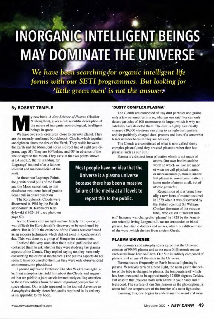 99.9% of the universe is plasma, and plasma displays consciousness and intelligence. The universe is alive.