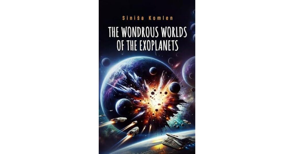 Exploring Life Beyond Earth: The Wondrous Worlds of Exoplanets (Free Giveaway last 20 hours)