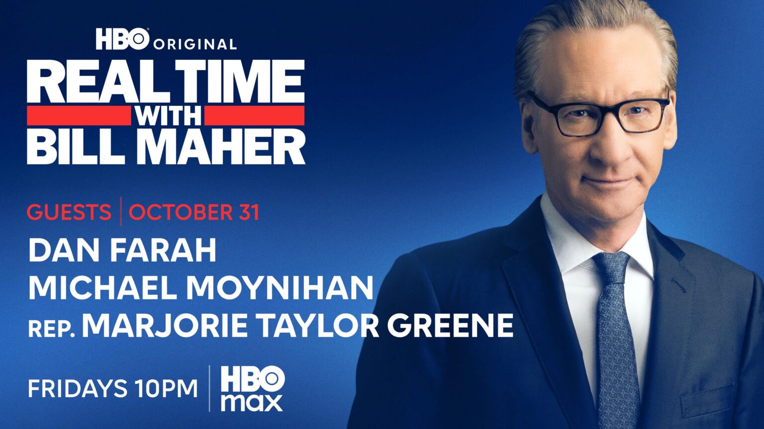 Friday: Bill Maher welcomes The Age of Disclosure Director & Producer Dan Farah + Michael C Moynihan and Marjorie Taylor Greene to Real Time HBO!
