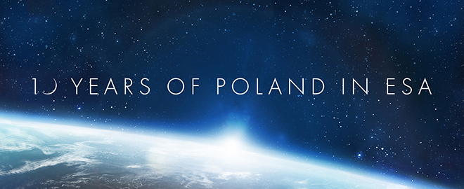 2012-2022: Poland – 10 years in the European Space Agency - POLSA