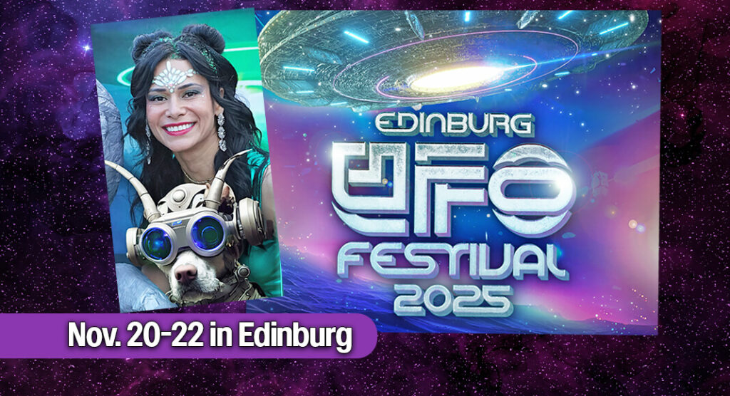 UFO Festival & Conference Lands in Edinburg, Nov. 20th-22nd UFO Festival & Conference Lands in Edinburg, Nov. 20th-22nd