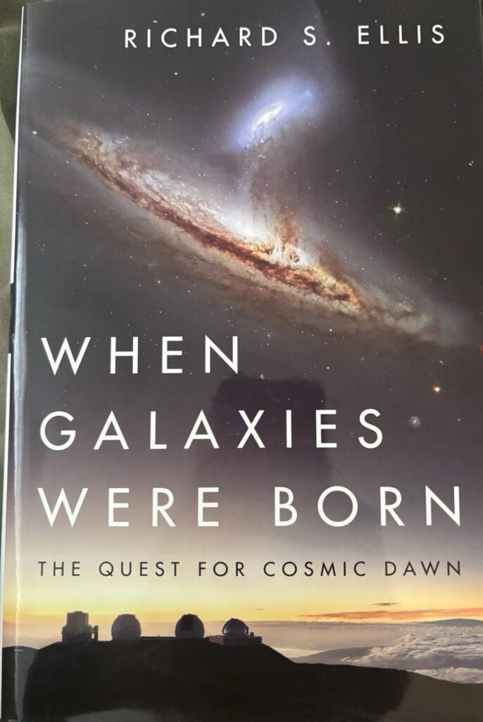 Book review- When Galaxies Are Born by Richard Ellis