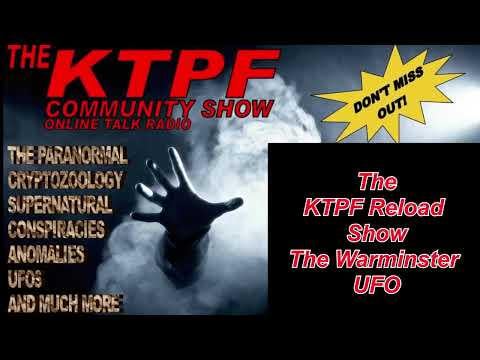 The KTPF Reload show – The Warminster UFO The 60th Anniversary