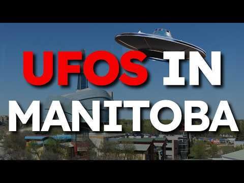 UFO Sightings and Alien Abduction in Manitoba Canada