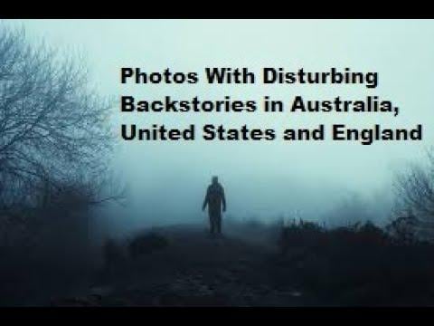 Top 10 Photos With Disturbing Backstories in Australia, United States and England