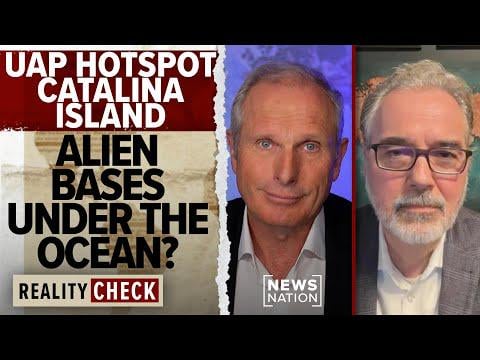 UAP hotspot Catalina Island: Alien bases under the ocean? | Reality Check