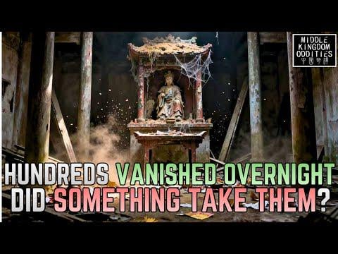 In the past century, several instances of hundreds of people disappearing from Chinese villages overnight have been recorded, none were ever found, but villagers who were left believe something supernatural was to blame