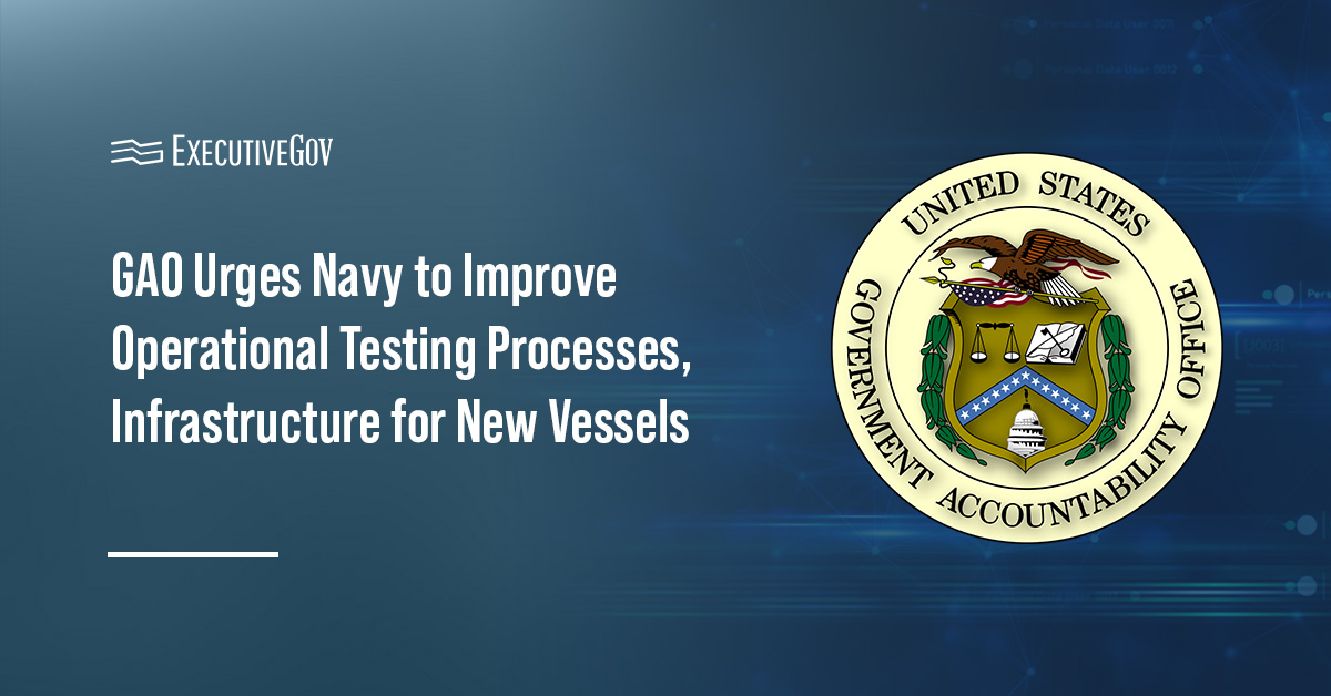 Logo of the Government Accountability Office. GAO issued a new report on the Navy's operational testing processes