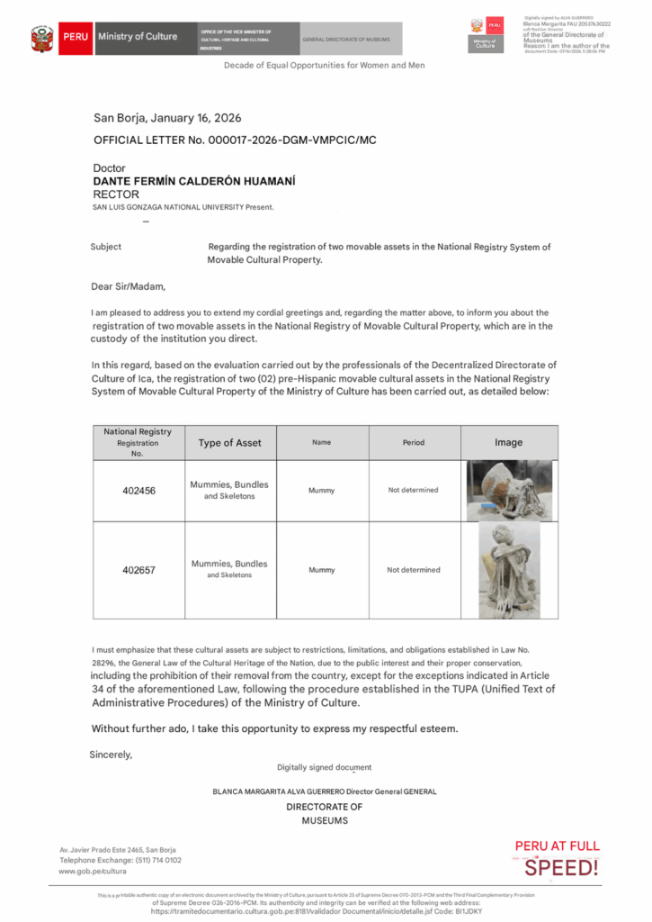 The Peruvian government declared Maria and Wawita as cultural heritage assets, giving the authority to the University of Ica to determine if they are human or not human.