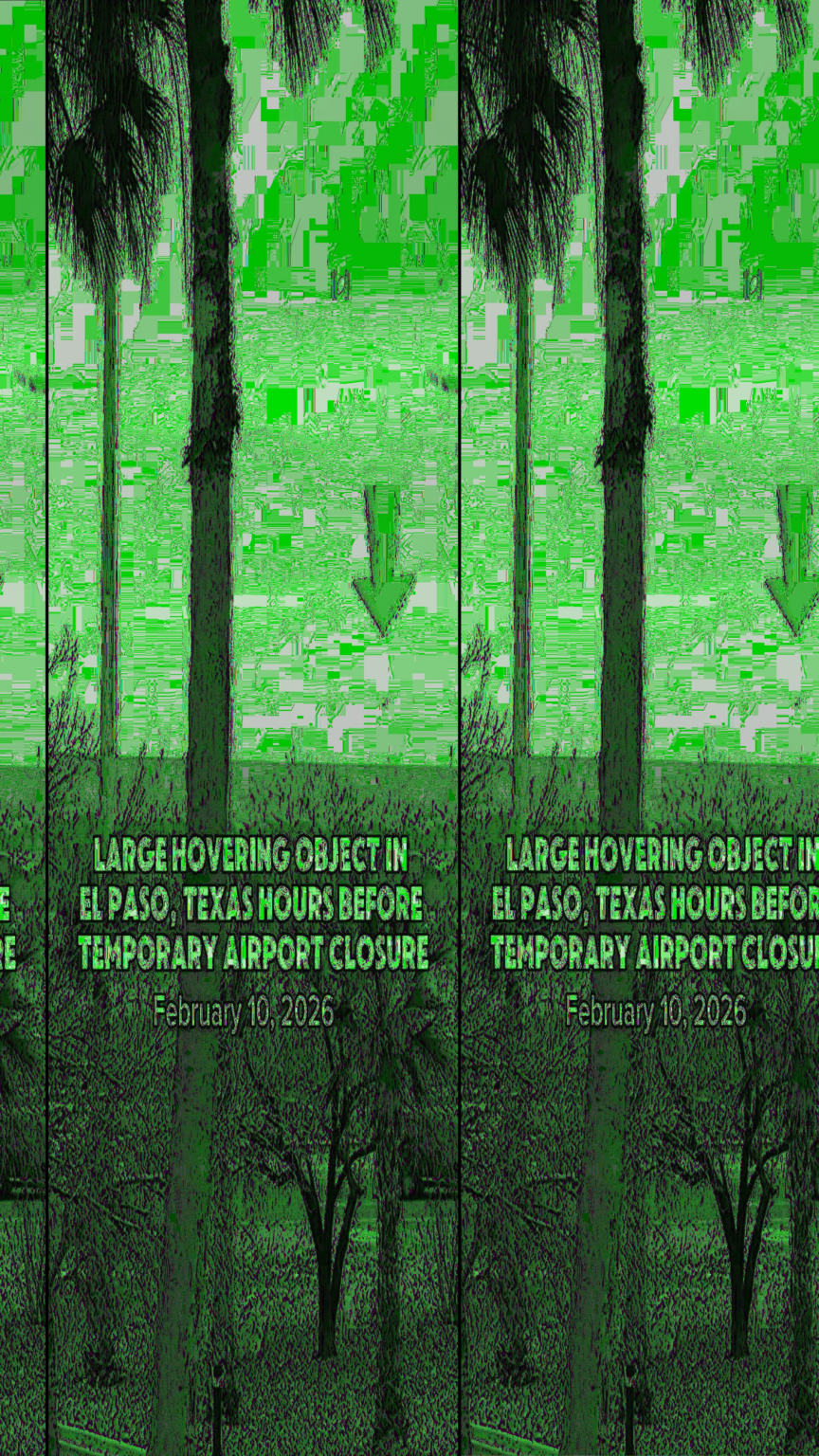 El Paso UAP Spotted Hours Before Airpspace Closure this Week