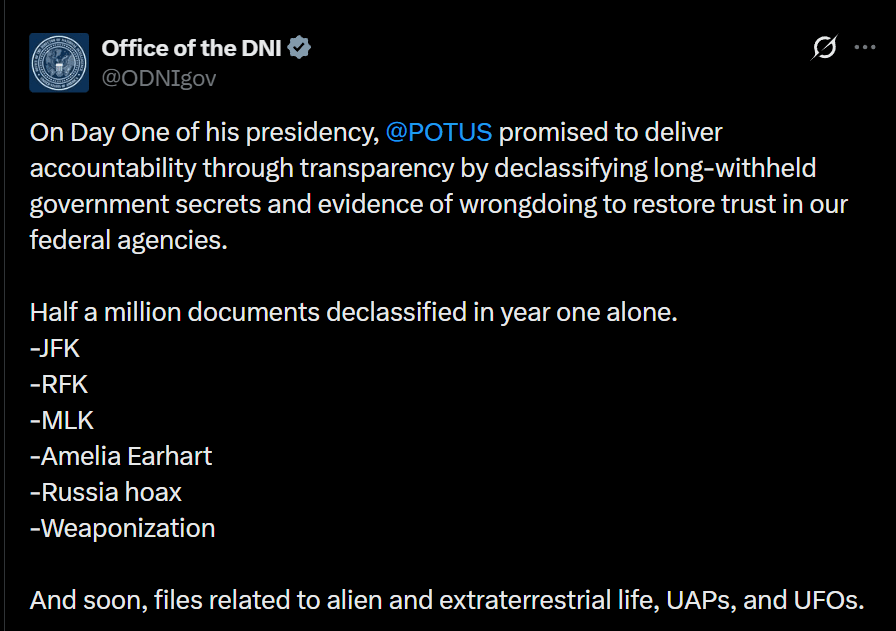 [Office of the DNI] And soon, files related to alien and extraterrestrial life, UAPs, and UFOs.