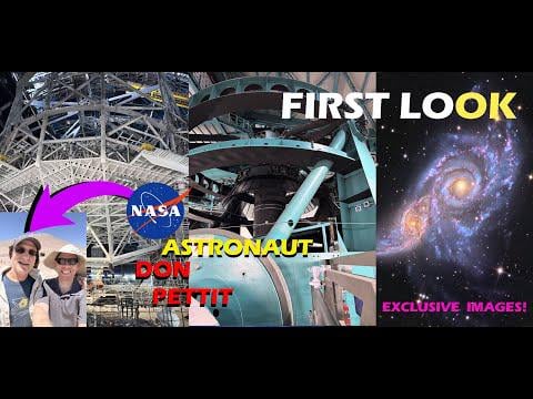 Inside the World's Largest Telescopes: A Chile Travelogue with Astronaut Don Pettit