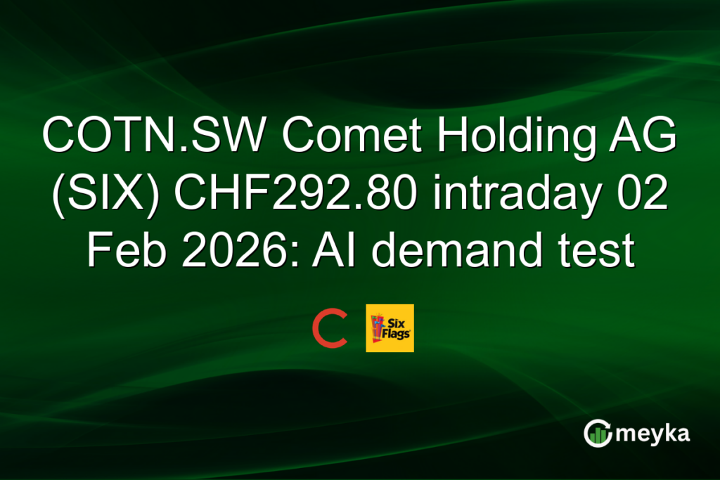 COTN.SW Comet Holding AG (SIX) CHF292.80 intraday 02 Feb 2026: AI demand test
