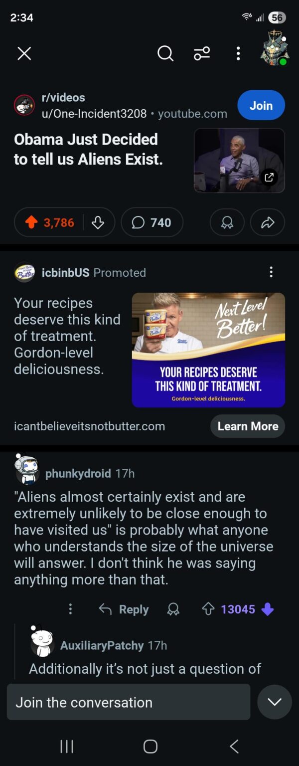 From the front page. A dismissive comment from a random has 3x the upvotes of a video of a respected ex president blatantly saying aliens exist. Disclosure won't matter to 95% of the population