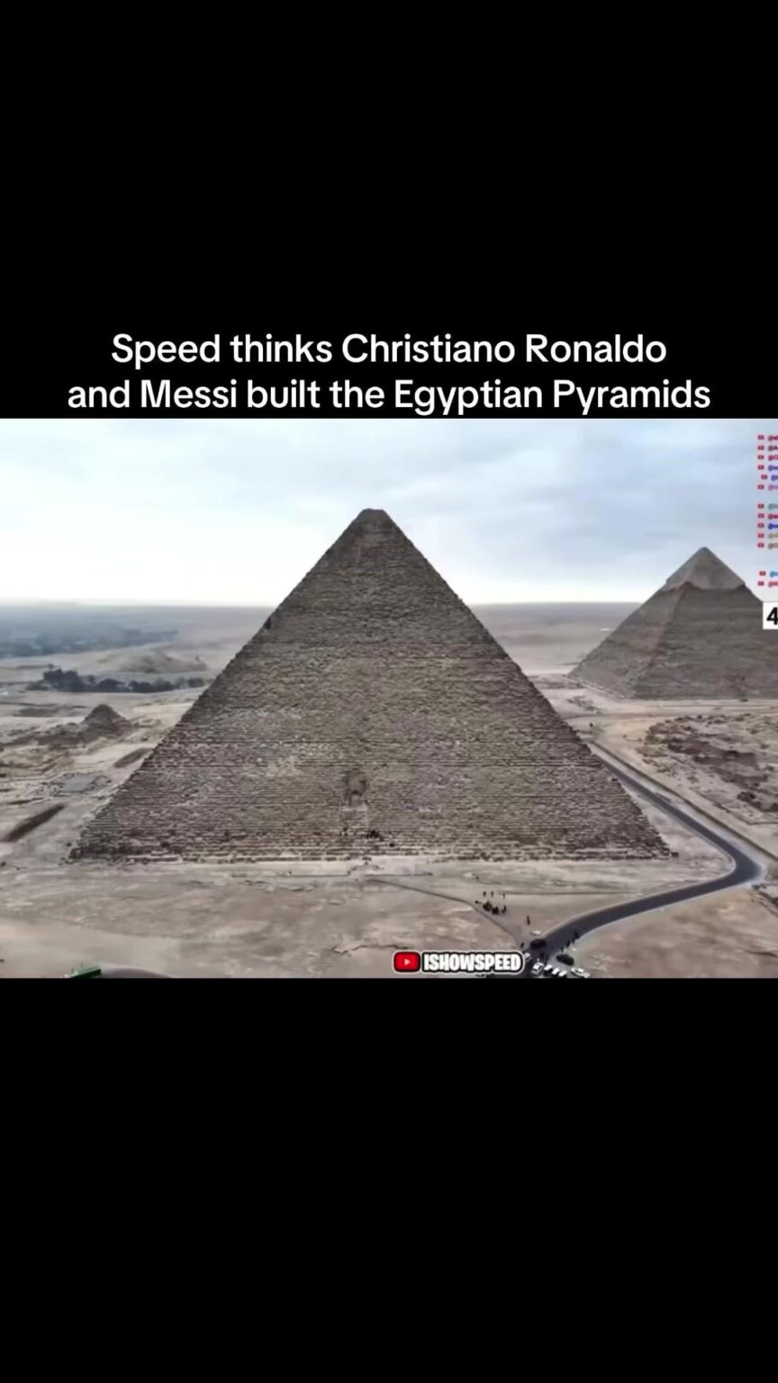 Speed thinks that christiano ronaldo and messi made the pyramids
