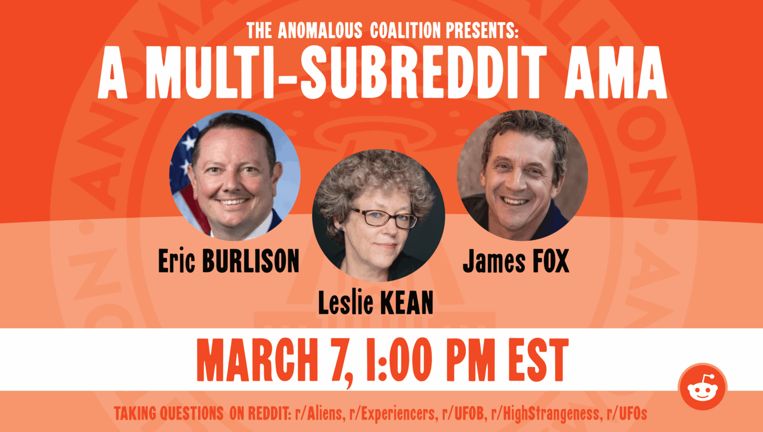 Happening TODAY — Livestream AMA w/ Rep. Eric Burlison + James Fox (Host: Leslie Kean) — March 7 @ 1 PM EST / 10 AM PST Happening TODAY — Livestream AMA w/ Rep. Eric Burlison + James Fox (Host: Leslie Kean) — March 7 @ 1 PM EST / 10 AM PST