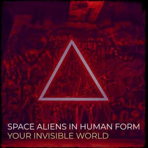 Your Invisible World Announces Music Project Exploring Outer Spac space aliens
