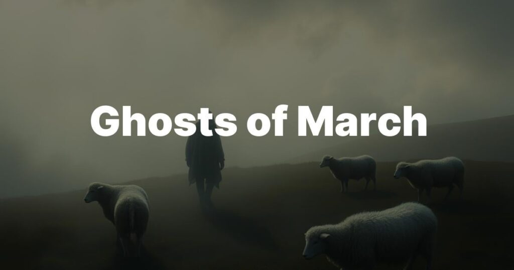 Ghosts of March