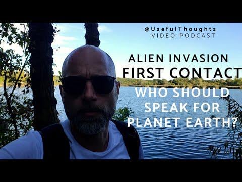 Serious Question: Alien Invasion: Who Will Represent Us Humans?