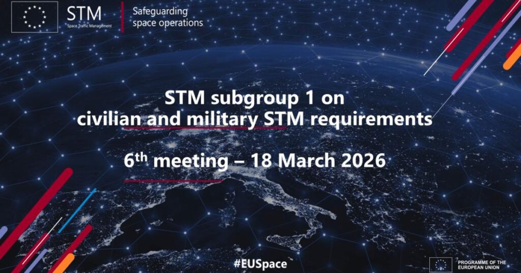 6th STM subgroup 1 meeting: EU space operators discuss final civilian and military STM requirements report