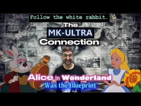The MK Ultra Connection to Alice in Wonderland