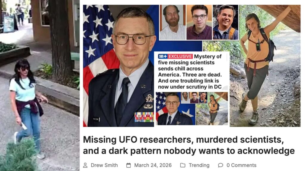 The count of missing or dead UFO researchers and scientists with sensitive American information is now at six The count of missing or dead UFO researchers and scientists with sensitive American information is now at six