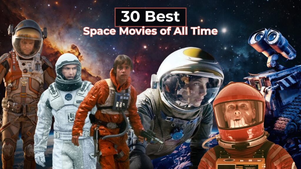30 Best Space Movies of All Time