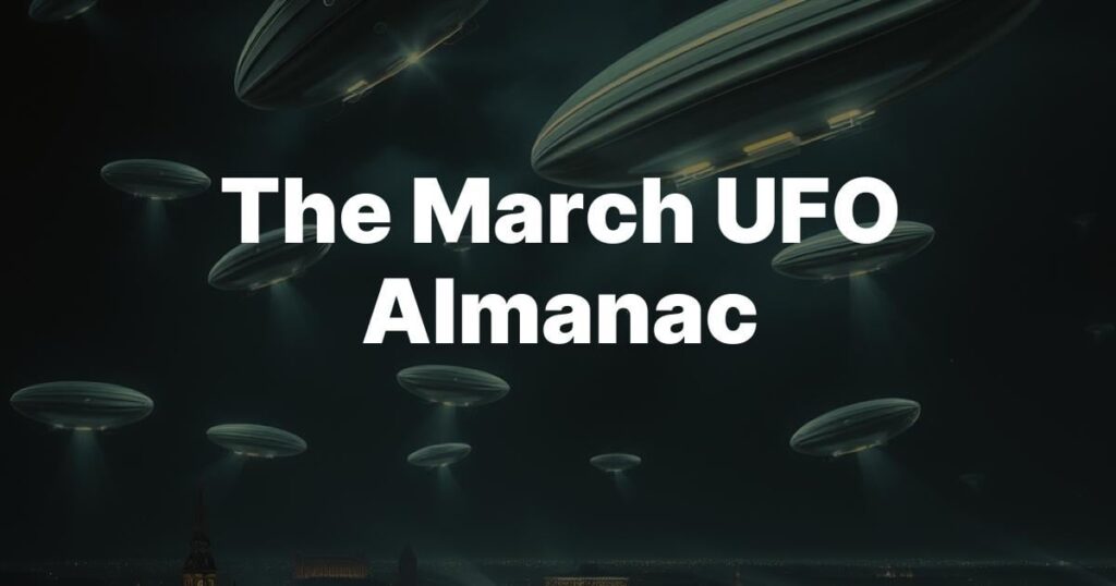 The March UFO Almanac