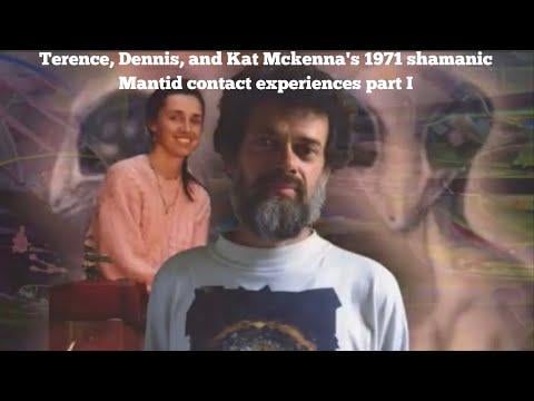 Terence, Dennis, and Kat Mckenna's 1971 shamanic Mantid contact experiences