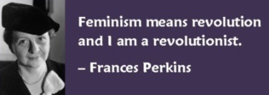 FrancesPerkins-feminismquote.jpg FrancesPerkins-feminismquote.jpg