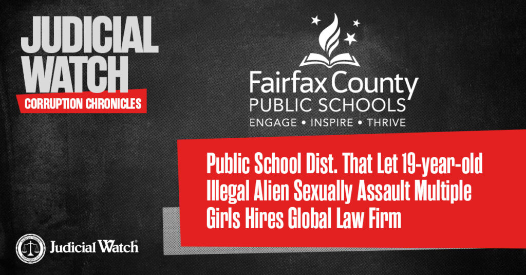 Public School Dist. That Let 19-year-old Illegal Alien Sexually Assault Multiple Girls Hires Global Law Firm