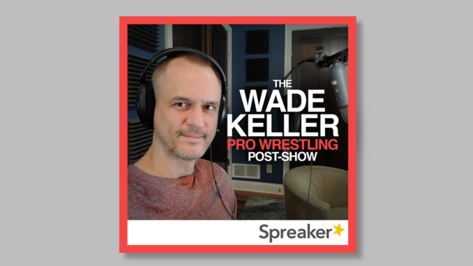 Keller & Barbati on WrestleMania 37 follow-up including Belair celebration, Reigns gloats, UFO sightings, live callers, emails (126 min.)