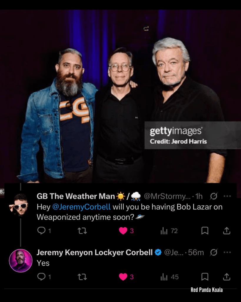 Bob Lazar will be going on Weaponized with George Knapp and Jeremy Corbell