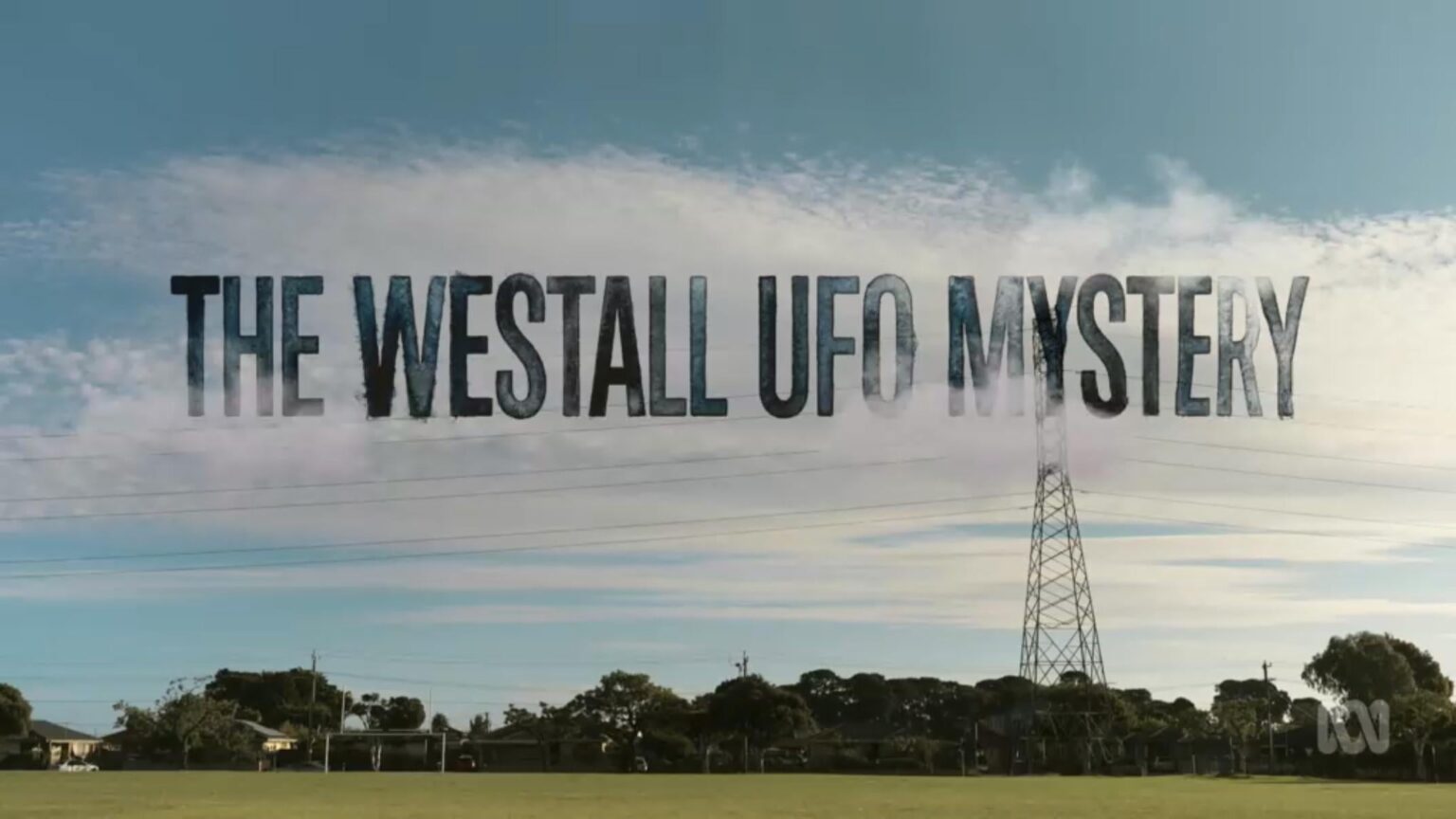 Australian Story: The Westall UFO Mystery