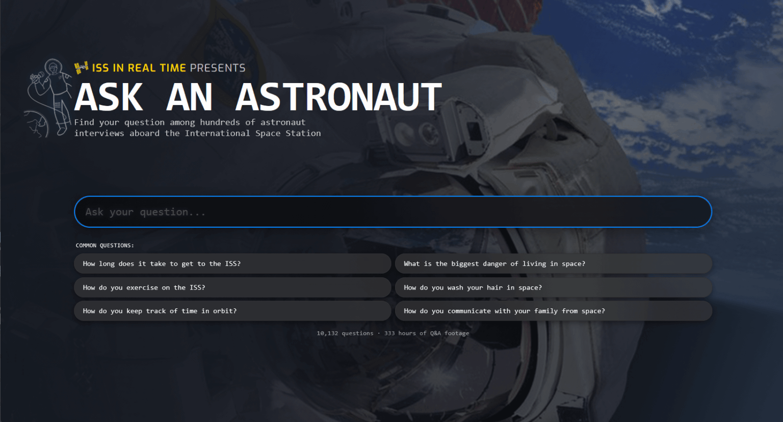 Introducing Ask an Astronaut, a website for all ages where you can explore thousands of questions and answers between students and astronauts on the International Space Station.
