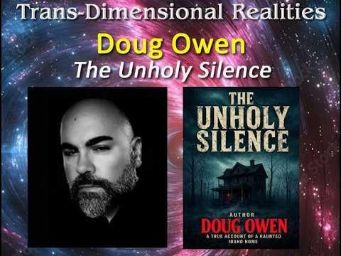 Trans Dimensional Realities - Doug Owen The Unholy Silence