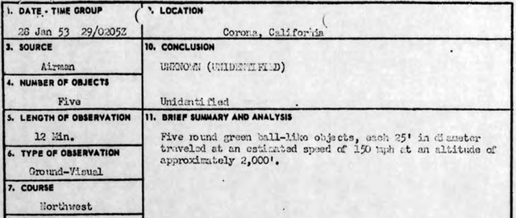 California 1953 - USAF Sgt. George Beyer saw five 25 ft green spheres fly in V-formation, then change to trail formation, at which time the end objects turned red, travelling at about 150mph