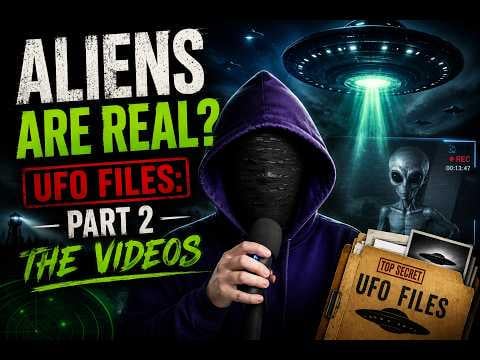 UFO Files Part 2: The videos