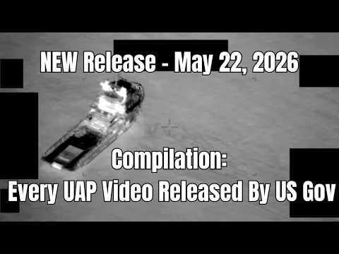 Compilation: EVERY UAP Video Released Today, May 22, 2026 - YouTube