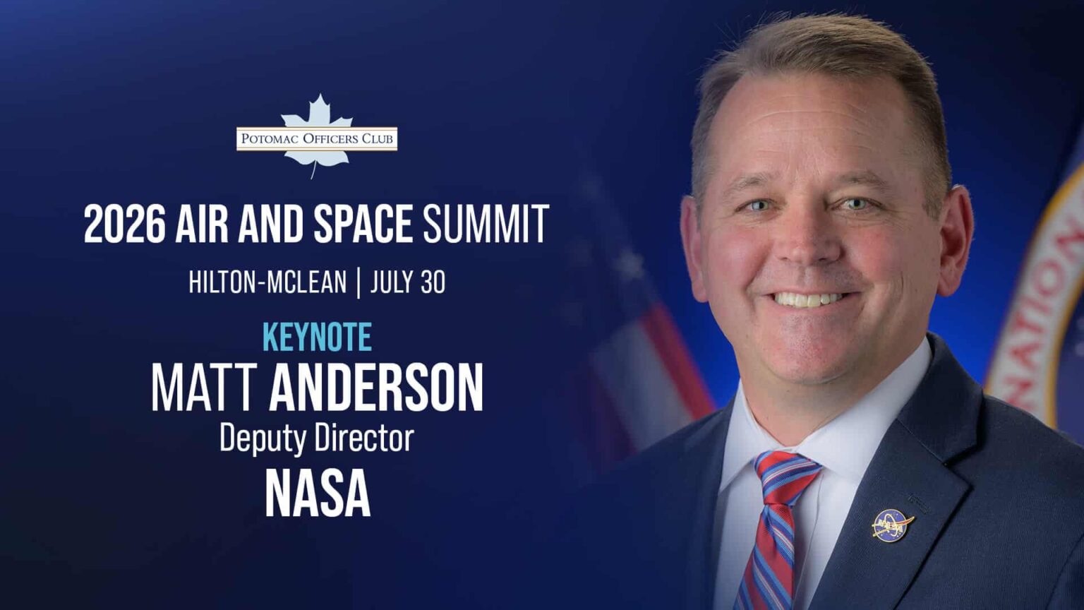 NASA Deputy Administrator Matt Anderson to Keynote 2026 Air and Space Summit NASA Deputy Administrator Matt Anderson to Keynote 2026 Air and Space Summit